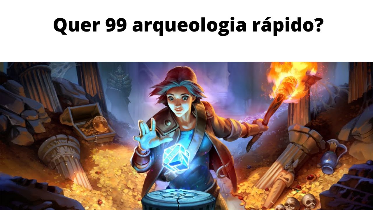 Guia Arqueologia Runescape - do 1 ao 99 em 1 semana (Release - Assista também o guia ultimate)
