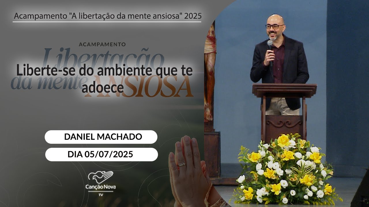 Liberte se do ambiente que te adoece -  Daniel Machado (05/07/2025)