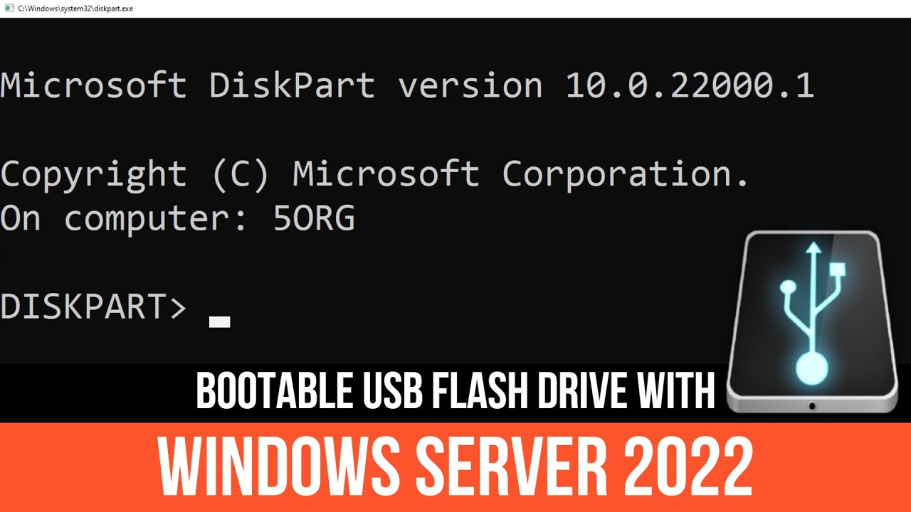 #2 How to create a bootable USB flash drive with Windows Server 2022  - Diskpart