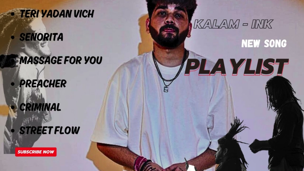kalam ink latest song mashup | kalam ink mashup songs | kalam ink rap mashup  | Kalam ink all songs