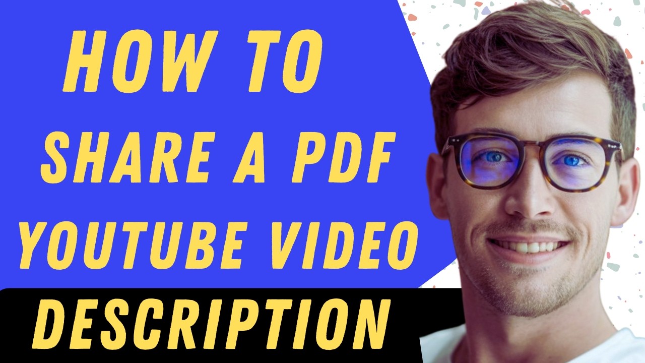 How To Share A Pdf In Your YouTube Description  - Full Guide