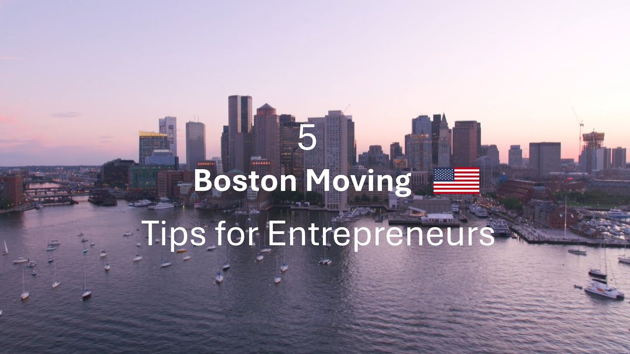 5 Boston Moving Tips for Entrepreneurs 👩&zwj;💼