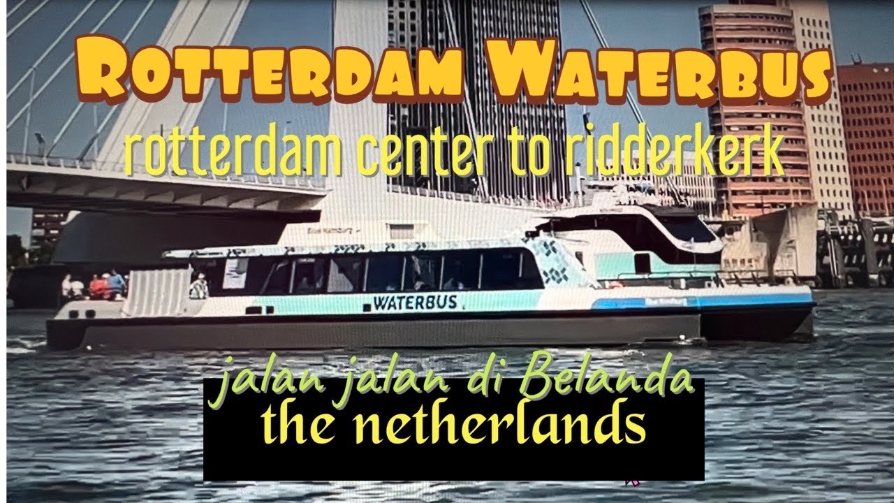 WATERBUS Rotterdam - Rotterdam Center Erasmusbrug to Ridderkerk ll The Netherlands