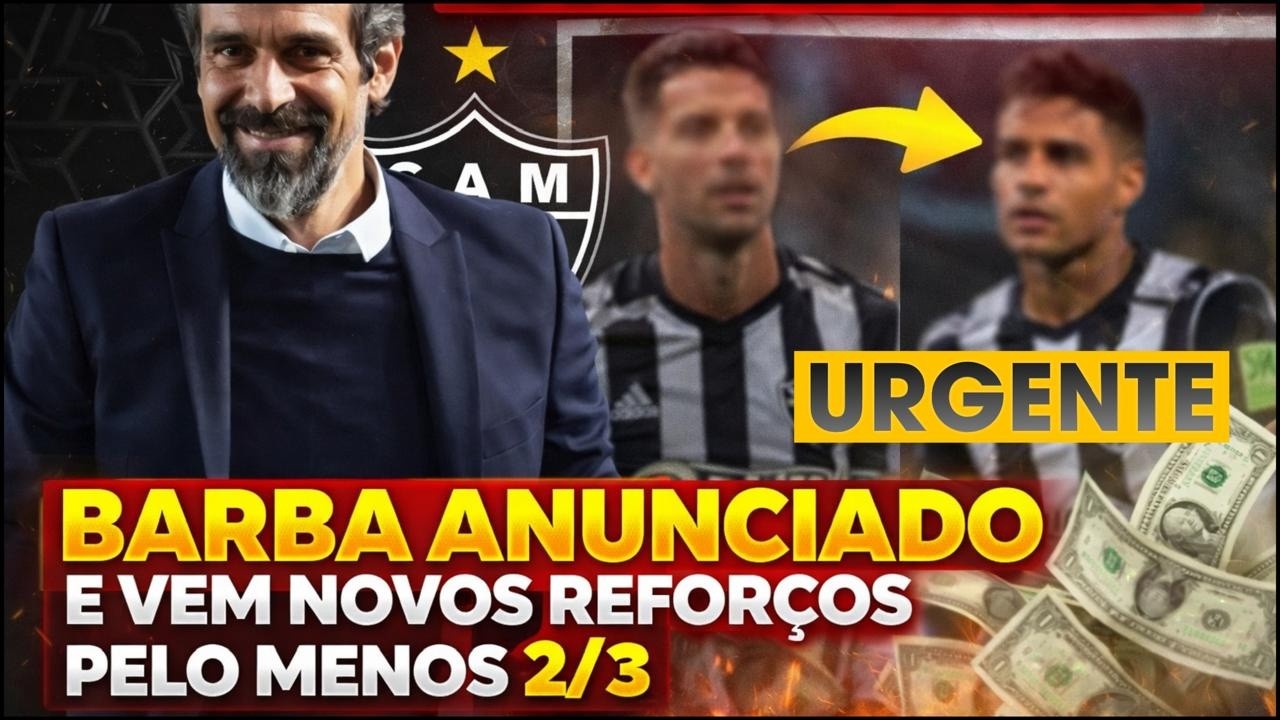 🚨 URGENTE BARBA ANUNCIADO 😱 E BOMBA VEM MAIS 2 OU 3 REFORÇOS PRO GALO💣💣 NOTÍCIAS BASTIDORES RESENHA