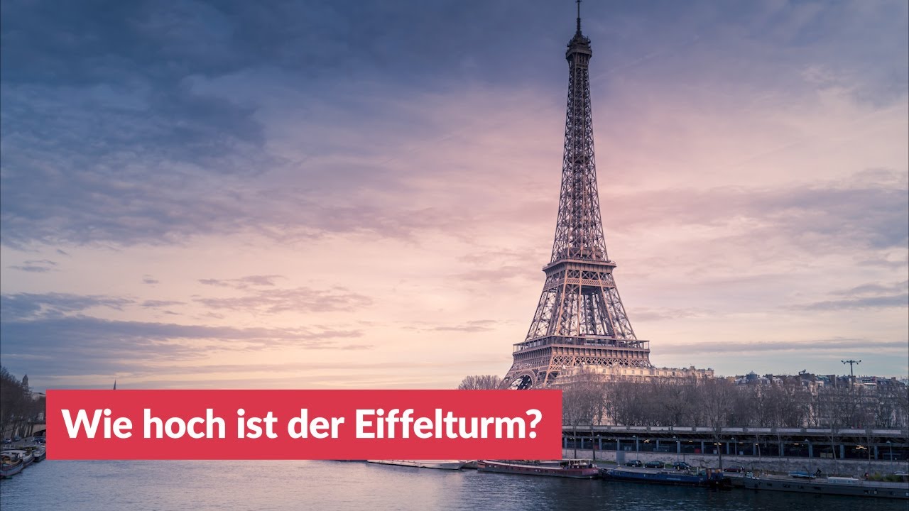 Wie hoch ist der Eiffelturm?