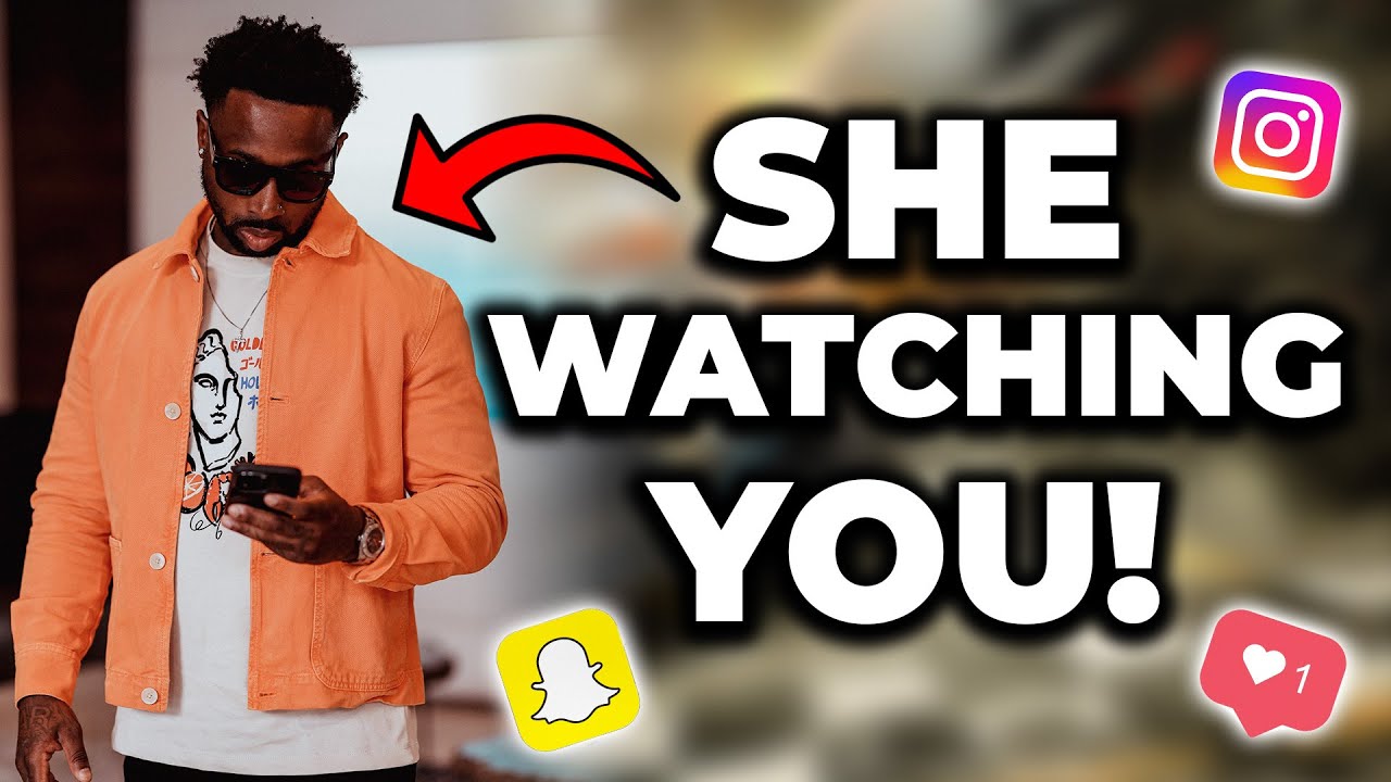 Why She WATCHES All Your Stories And Like Your Pictures But NEVER Contacts You!