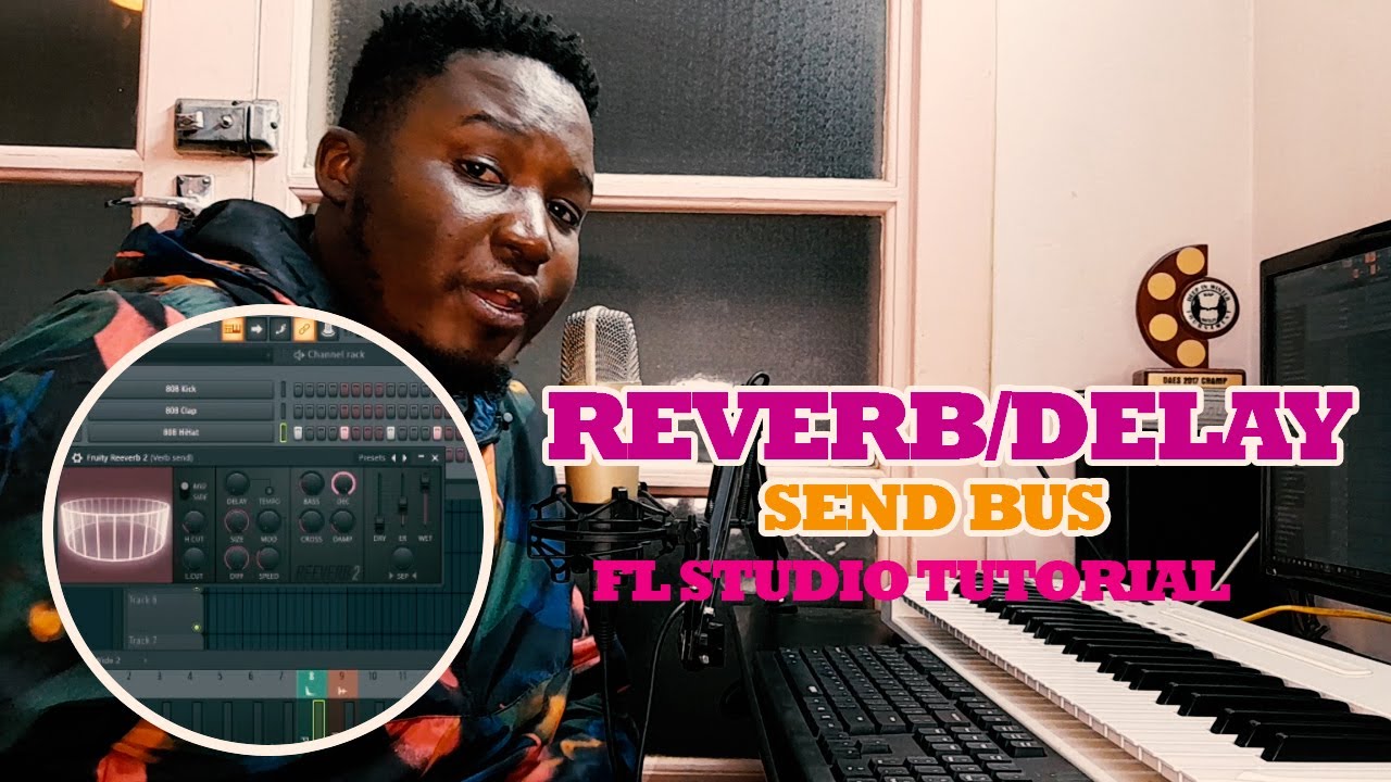 FL Studio Tips  How To Create A Reverb or Delay Send or Bus