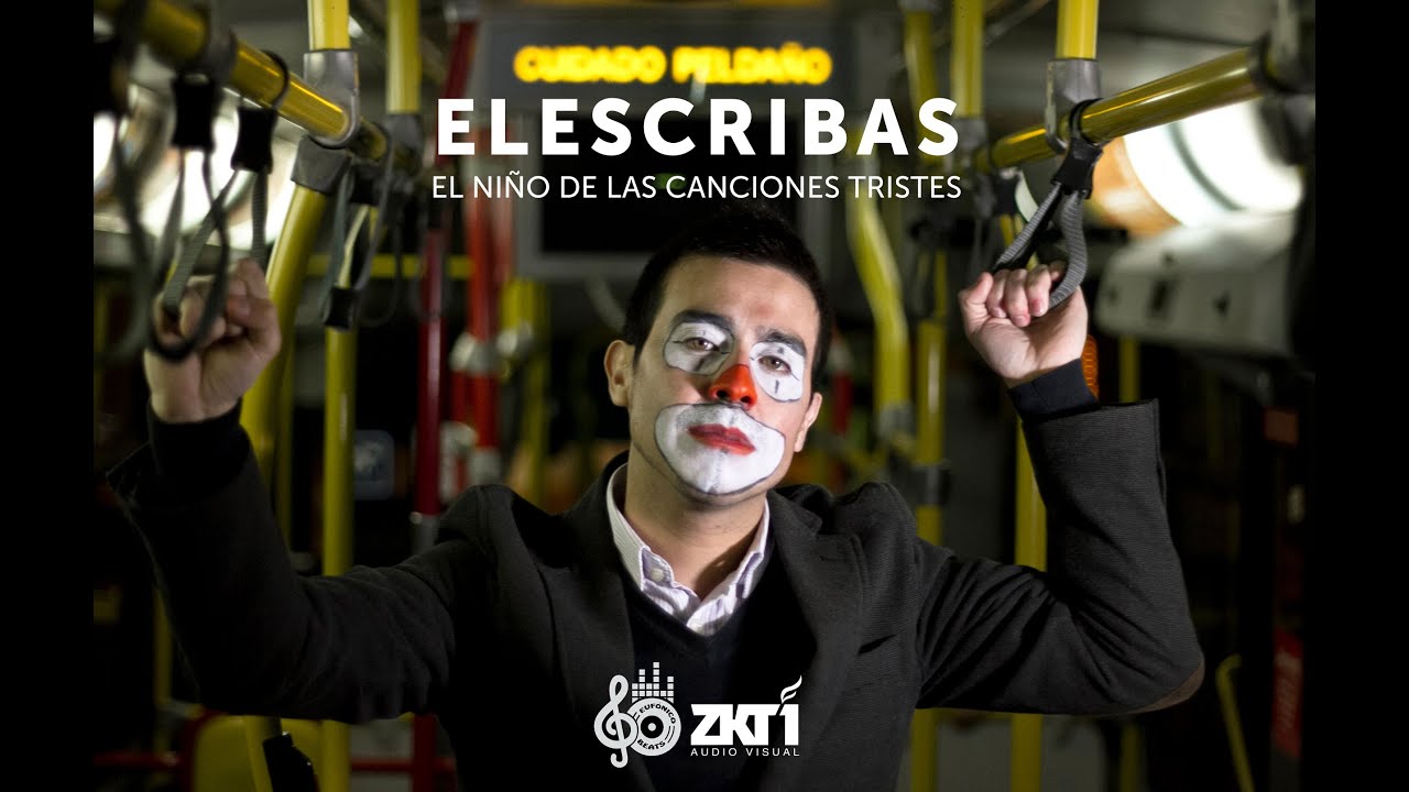 ELESCRIBAS  El niño de las canciones tristes  prod ZKT1 AUDIOVISUAL