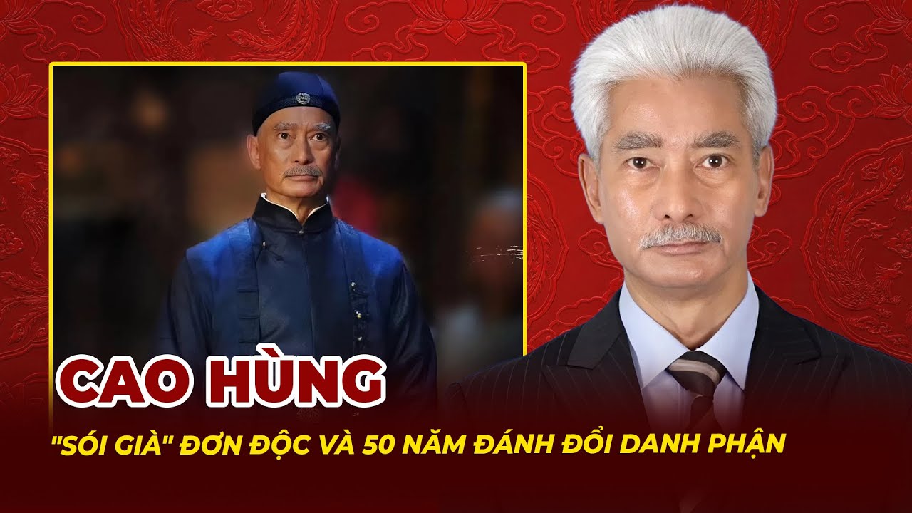 Cao Hùng: Sói Già Đơn Độc Và 50 Năm Đổi Máu Lấy Danh Phận | Tệp Tin Mật