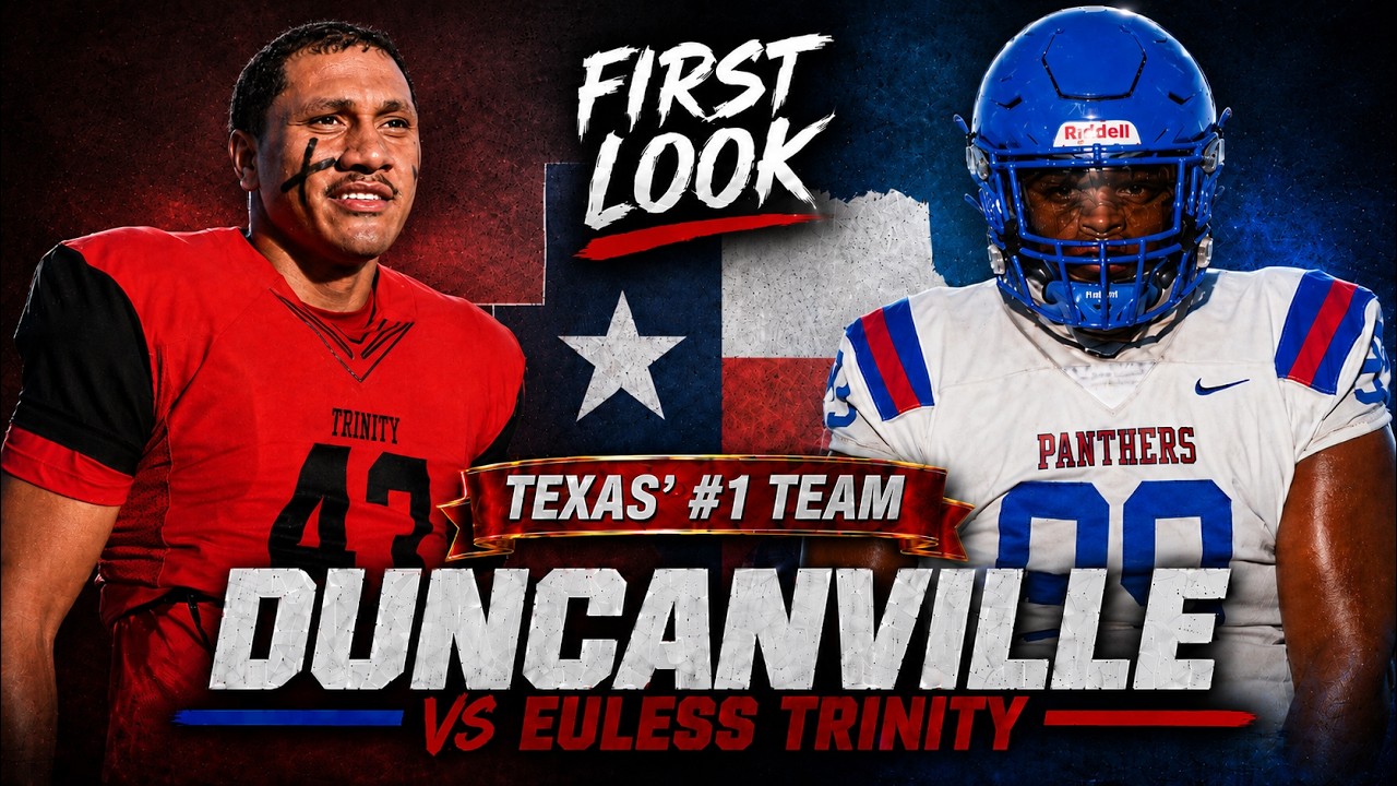👀 FIRST LOOK AT #1 DUNCANVILLE! 🔥 Texas&rsquo; TOP TEAM Takes on Euless Trinity | 2026