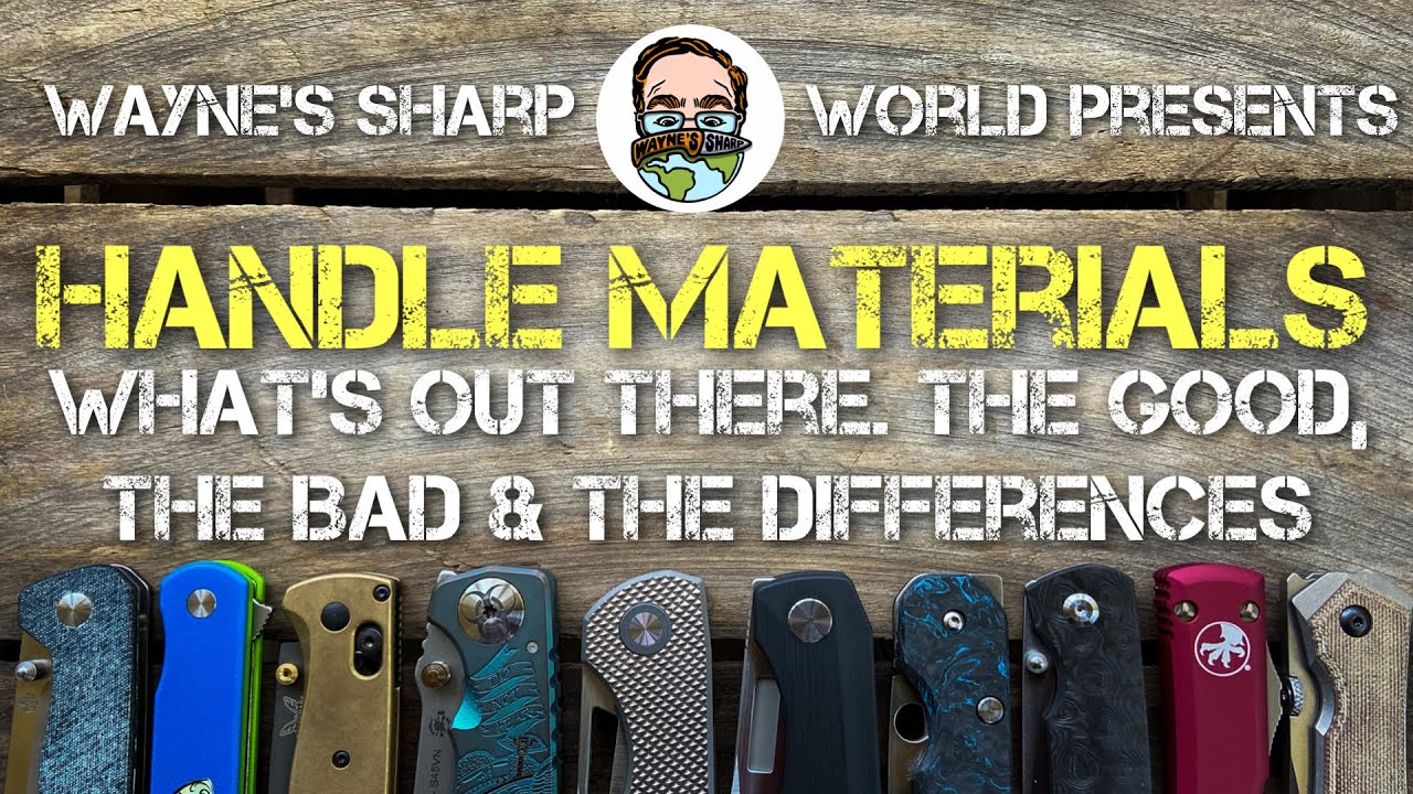 Handle Materials for Knives: What’s out there. The Good, The Bad & The Differences.