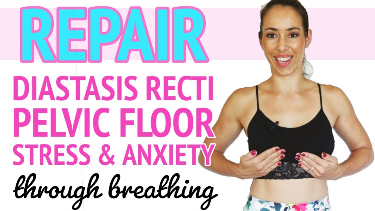 Heal Diastasis Recti and Pelvic Floor with Proper Breathing | 360-degree Breathing + Exercises