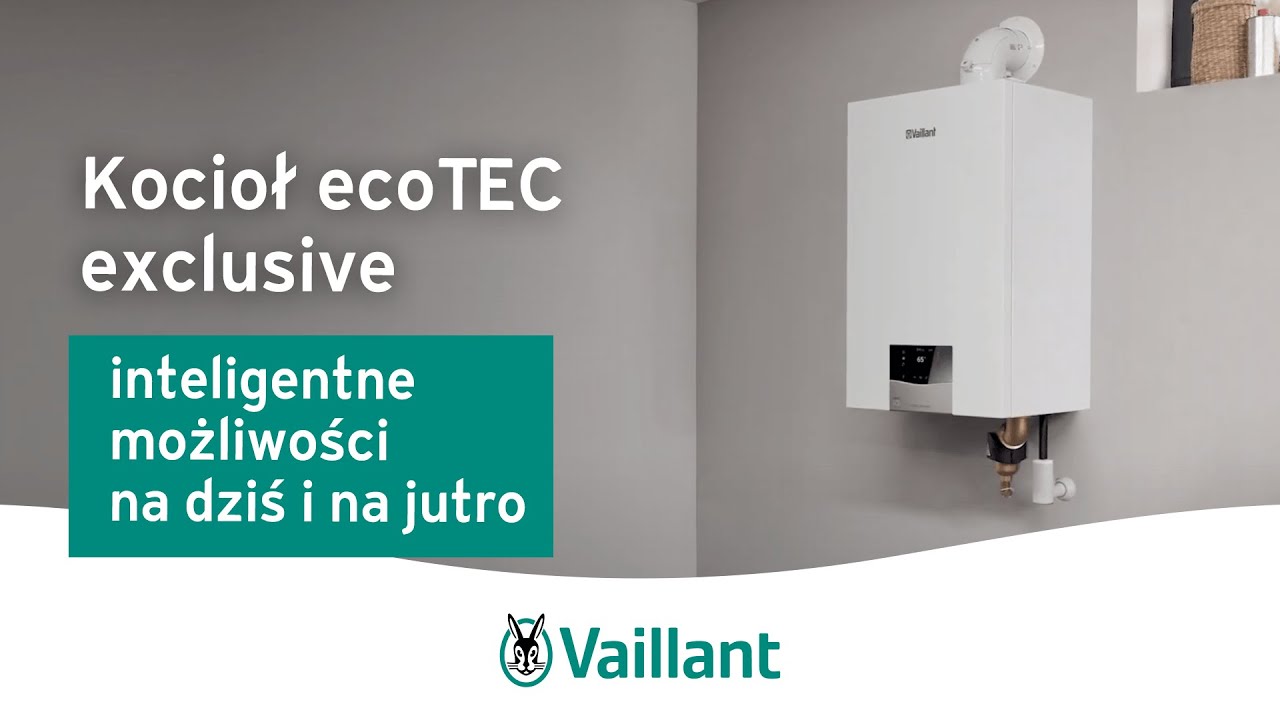 Kocioł ecoTEC exclusive &ndash; innowacyjne rozwiązanie na dziś i na jutro &ndash; Vaillant Polska