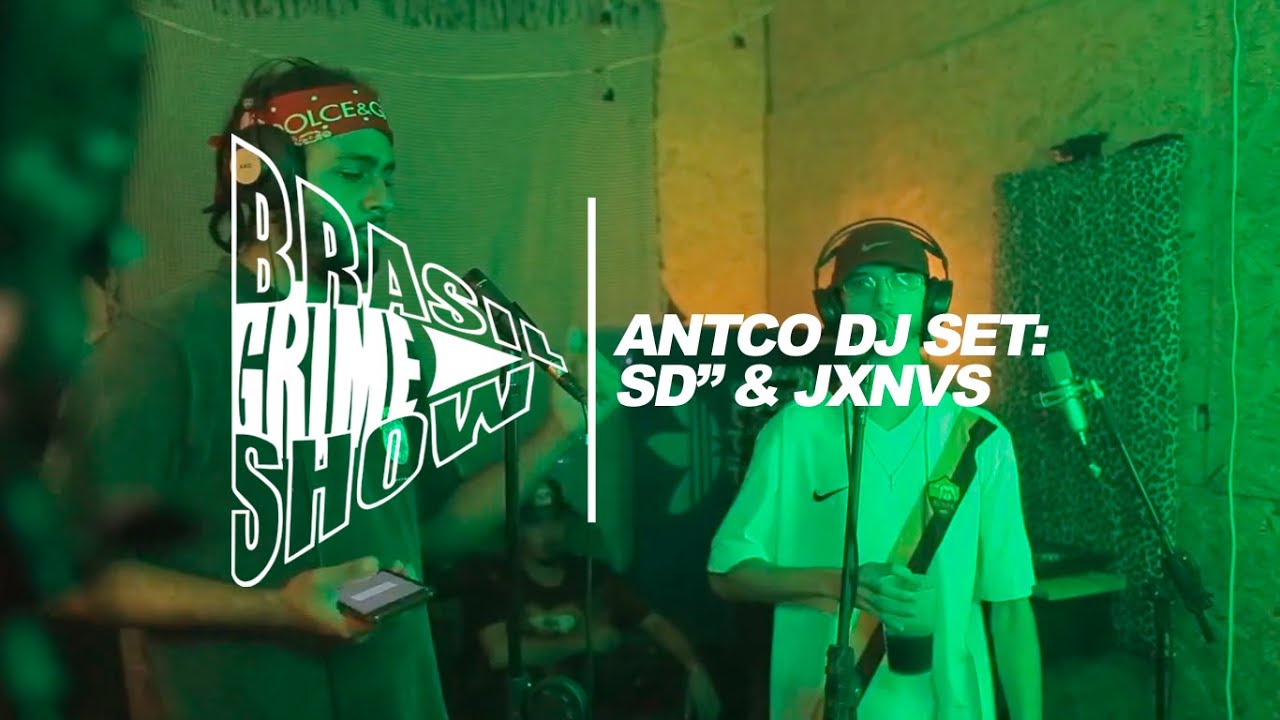 Brasil Grime Show: ANTCONSTANTINO, JXNVS & SD''