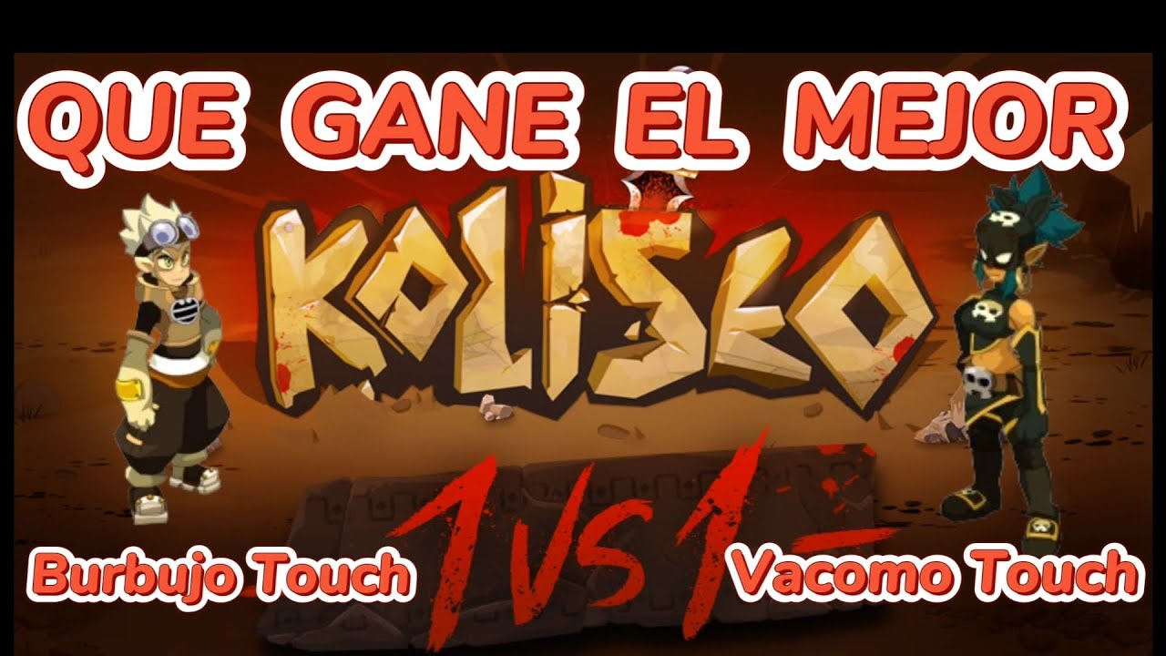 💣Moiza Vs Burbujo🔥 KOLISEOS CON LA TYMA DE INTE LVL 160 -SACRO-STEAMER-[ DOFUS TOUCH ] @Burbujo07