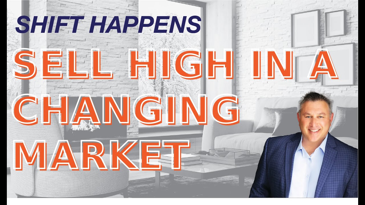 Shift Happens: How to Sell High in a Changing Market