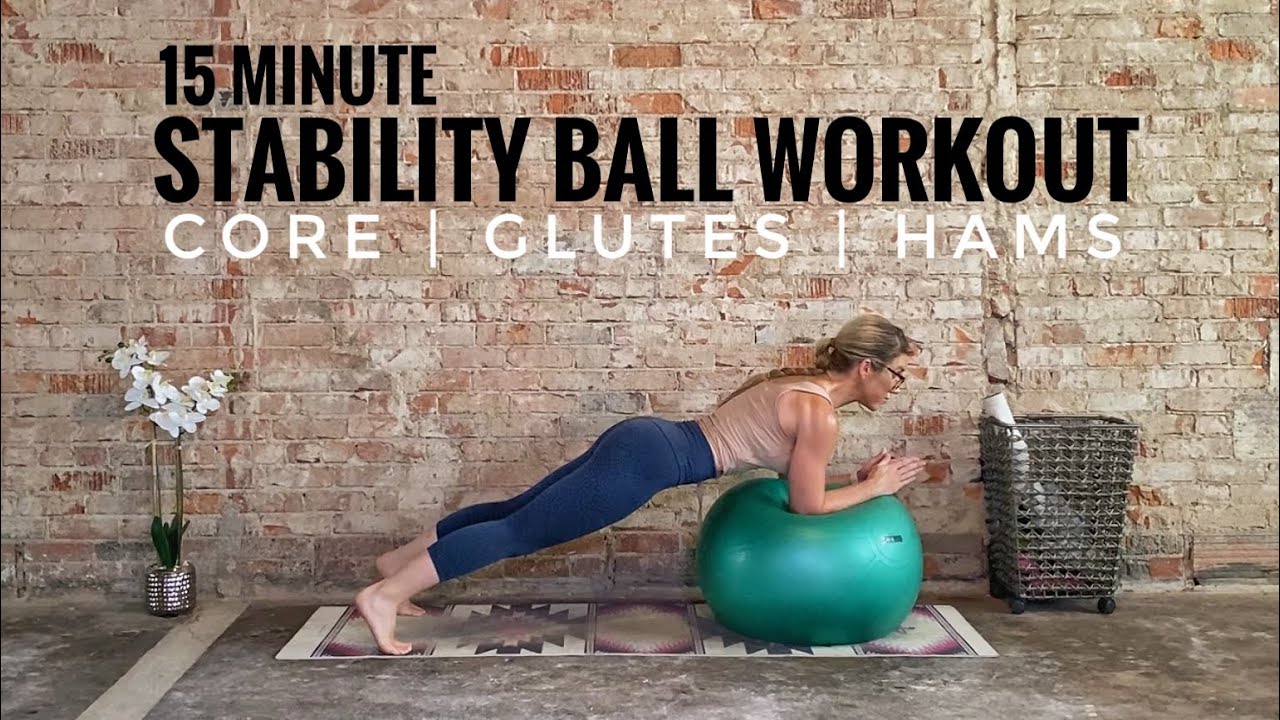 Stability Ball Workout | Core | Glutes | Hamstrings | 15 Minutes
