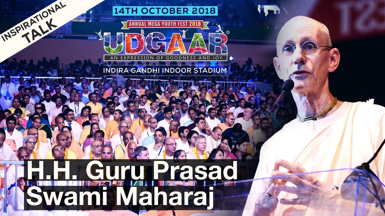 Inspirational Talk by HH Guru Prasad Swami Maharaj | UDGAAR 2018 | IGI Stadium