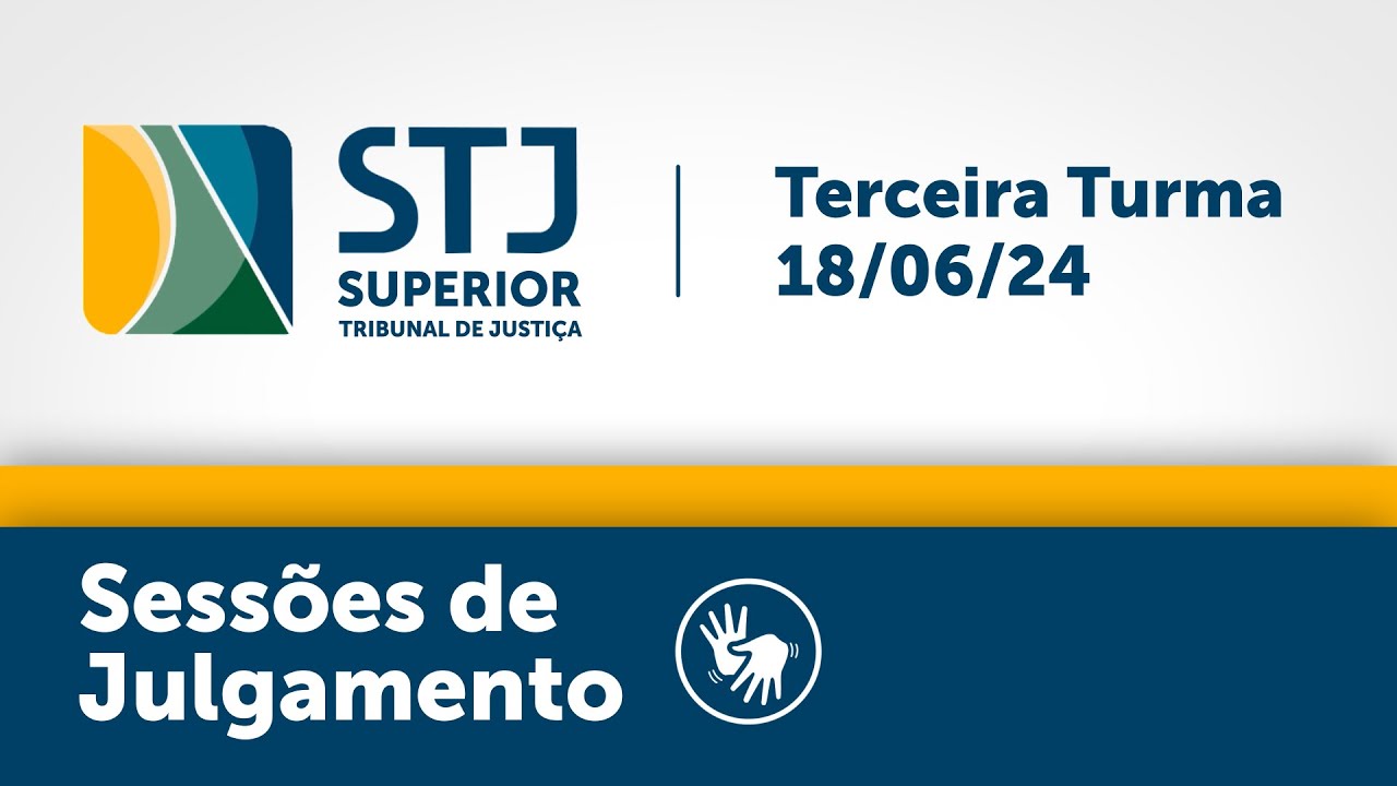 Terceira Turma - STJ - 18/06/2024 - manhã