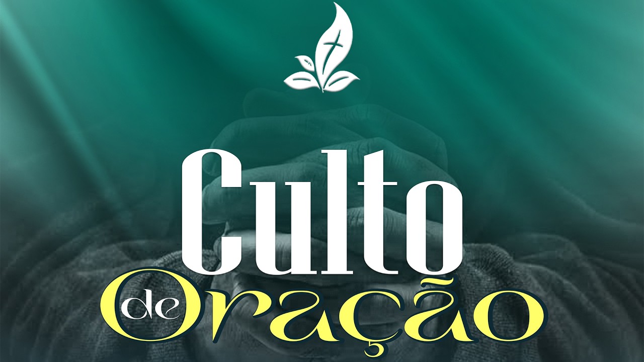 CULTO DE ORAÇÃO