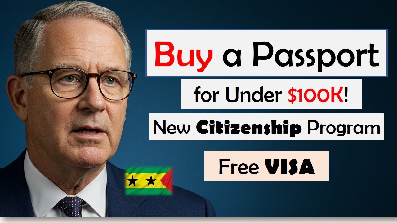 La citoyennet&eacute; la moins ch&egrave;re du monde 2025 | Le passeport de 90 000 $ de S&atilde;o Tom&eacute;-et-Principe ex...