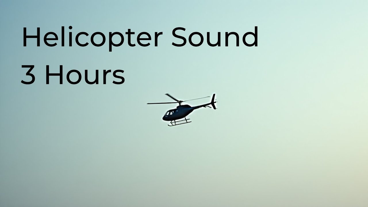 Helicopter Flying Sound (3 Hours) | Deep Focus, Noise Masking, Calm Ambience