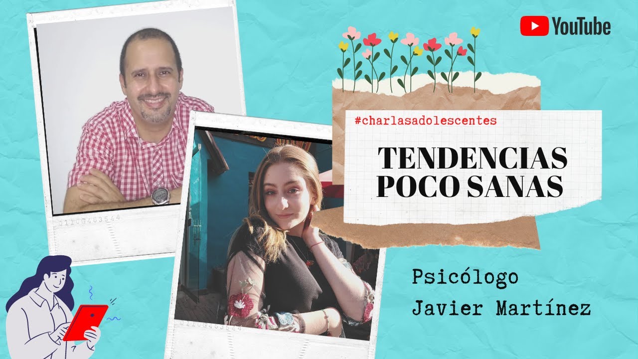 Tendencias poco sanas - Psicólogo Javier Martínez #charlasadolescentes