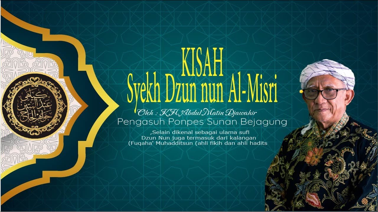 KISAH SYEKH DZUN NUN AL-MISRI