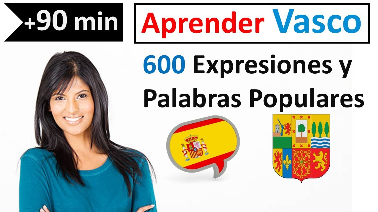 Aprender Vasco | 600 vocabulario y expresiones más populares