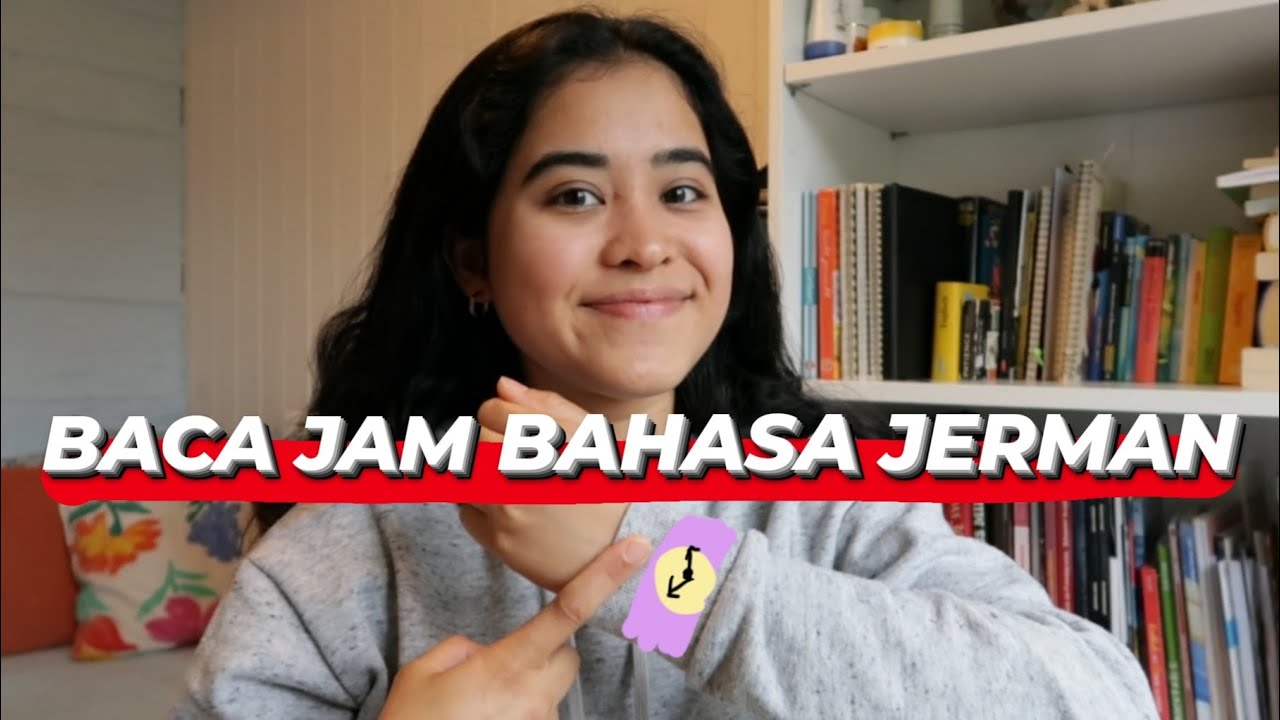 CARA BACA JAM BAHASA JERMAN MUDAAAH! | Die Uhrzeit