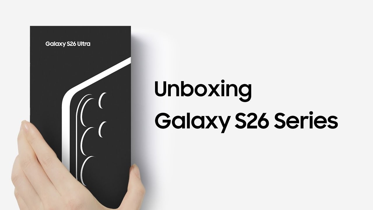 Unboxing S26 Series | Samsung