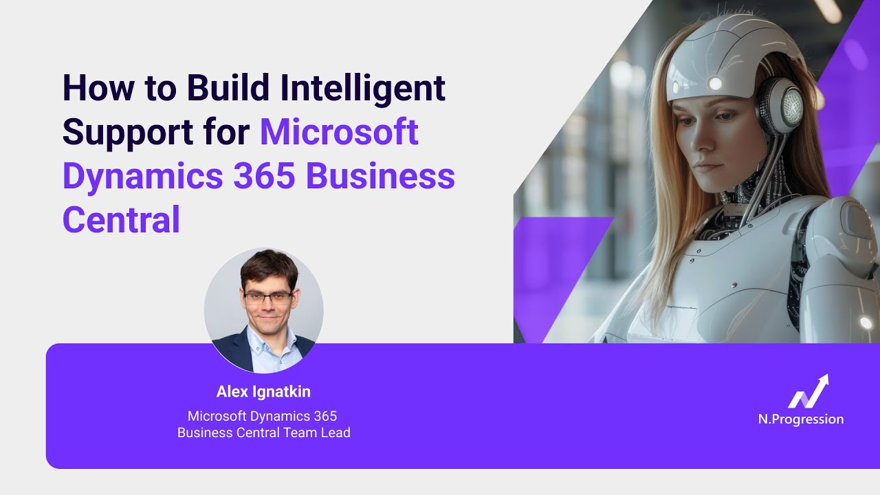 How to Build Intelligent Support for Microsoft Dynamics 365 Business Central