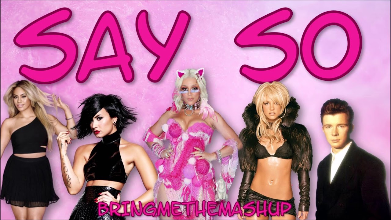 SAY SO (5 Song Mashup) - Doja Cat, Demi Lovato, Britney Spears, Rick Astley & Dinah Jane