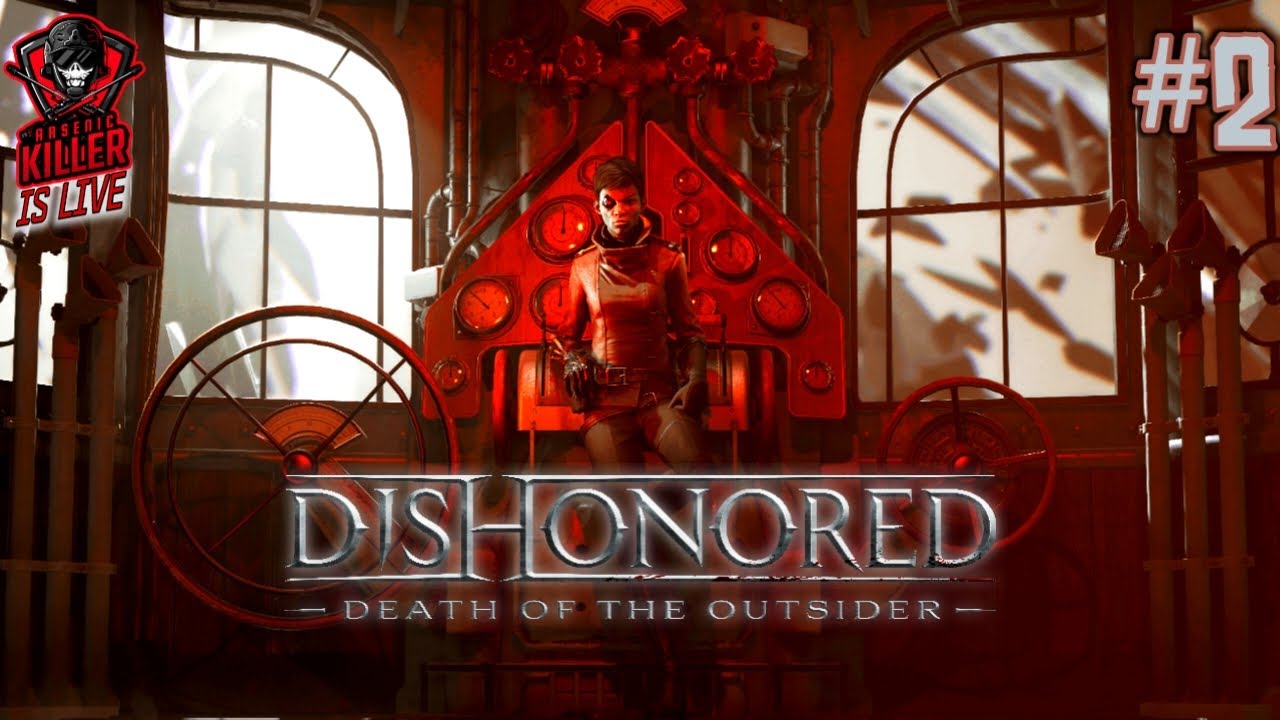 Playing Dishonored: Death of the Outsider | Day 2 | Tamil |