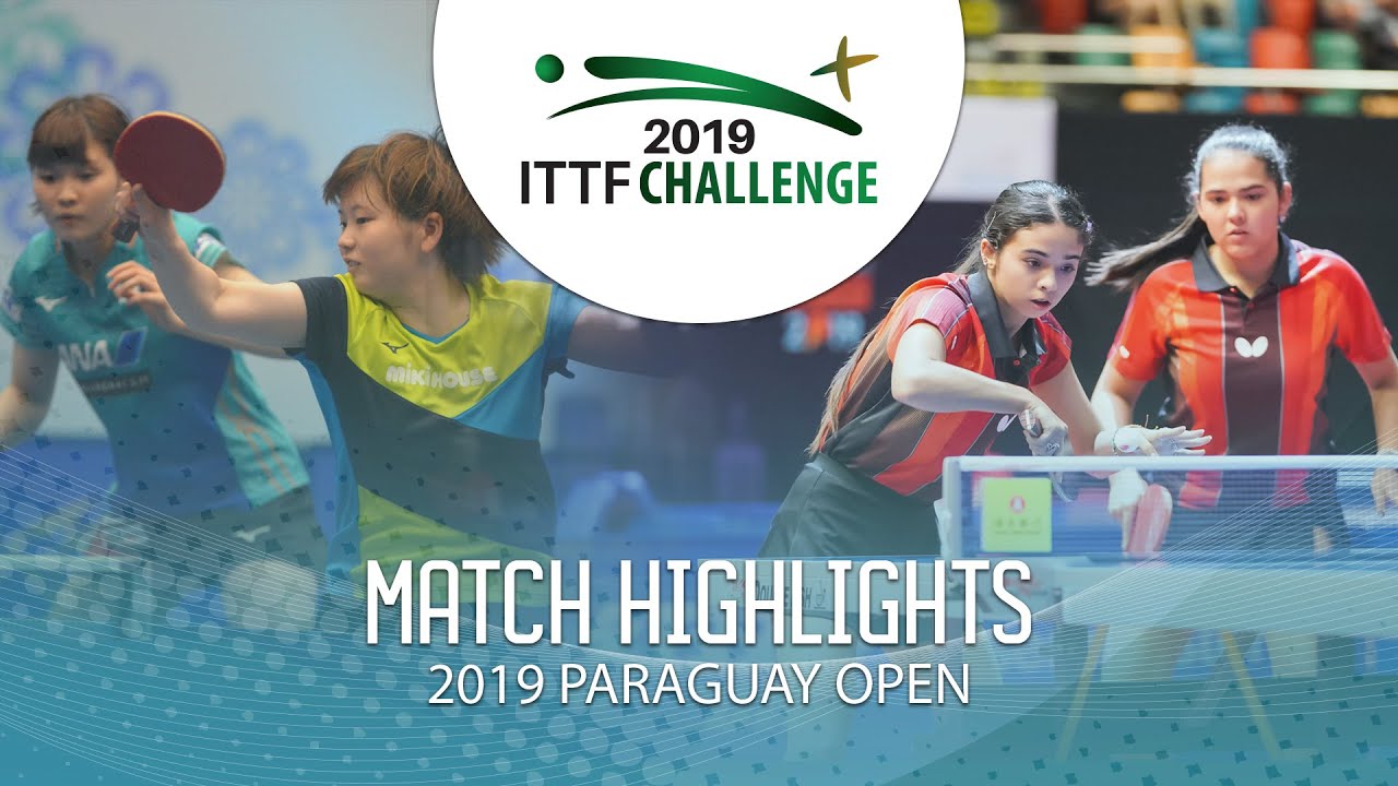 Honoka H./Maki Shiomi vs Adriana Diaz/Melanie Diaz | 2019 ITTF Paraguay Open Highlights (Finals)