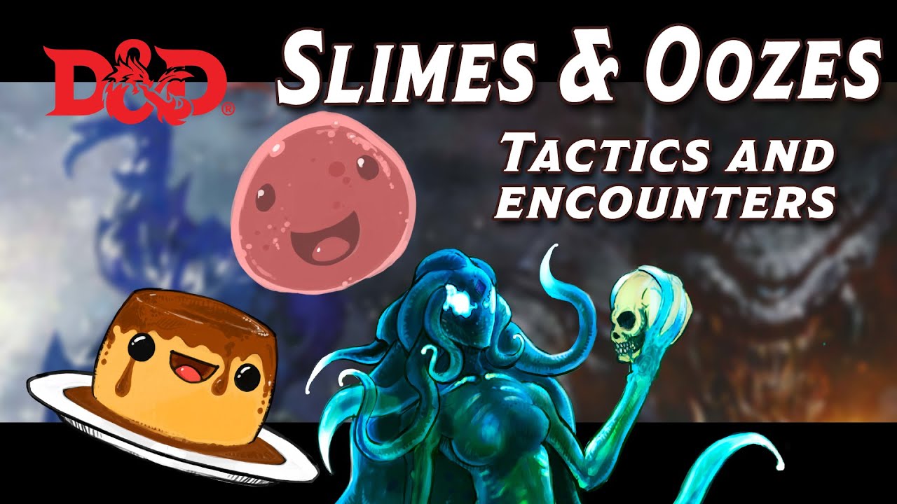 Monster Tactics | Rooks Guide to Slimes, oozes and jelly | Spelljammer