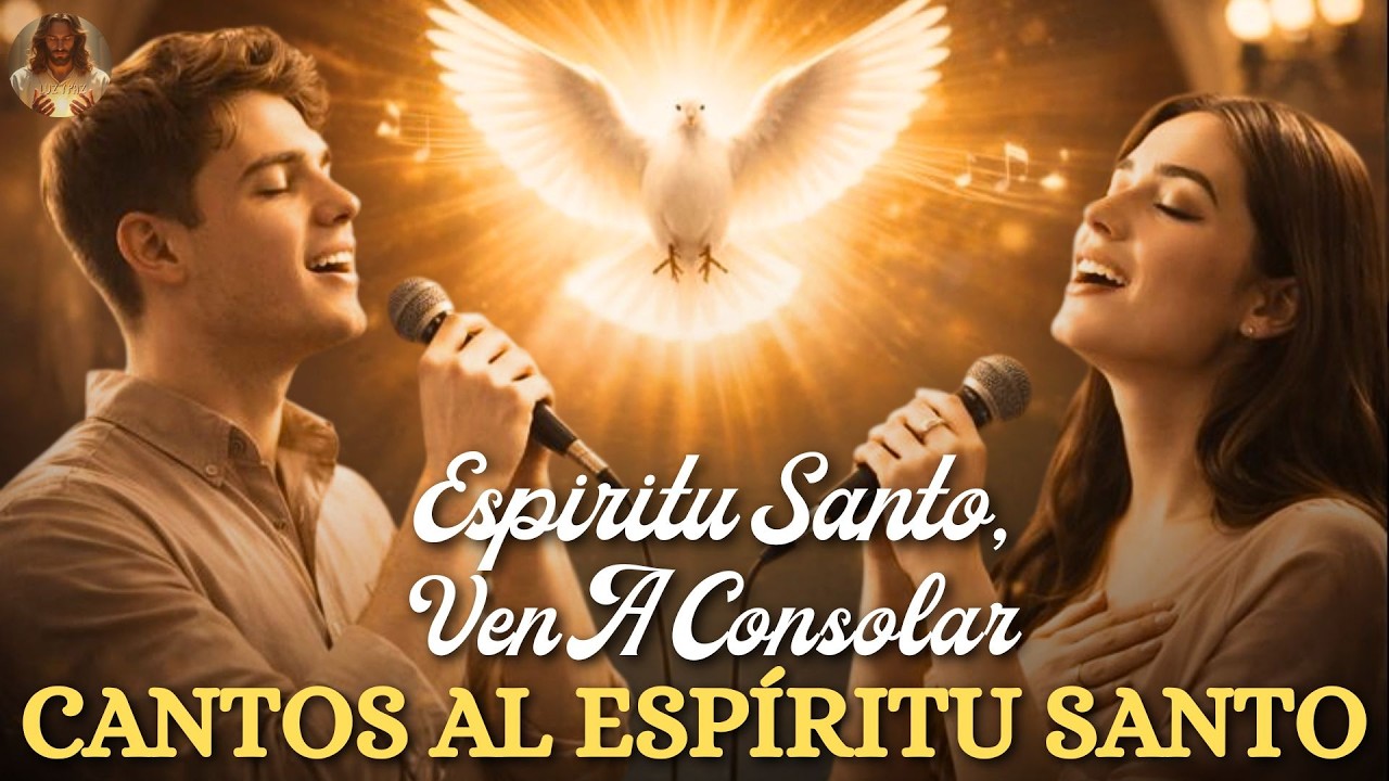 Espíritu Santo, Ven a Consolar 🕊️ | Cantos Hermosos al Espíritu Santo | Música Católica