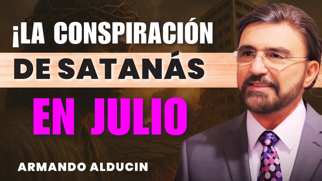 Armando Alducin PREDICAS - ¡Secretos impactantes del Apocalipsis revelados en julio