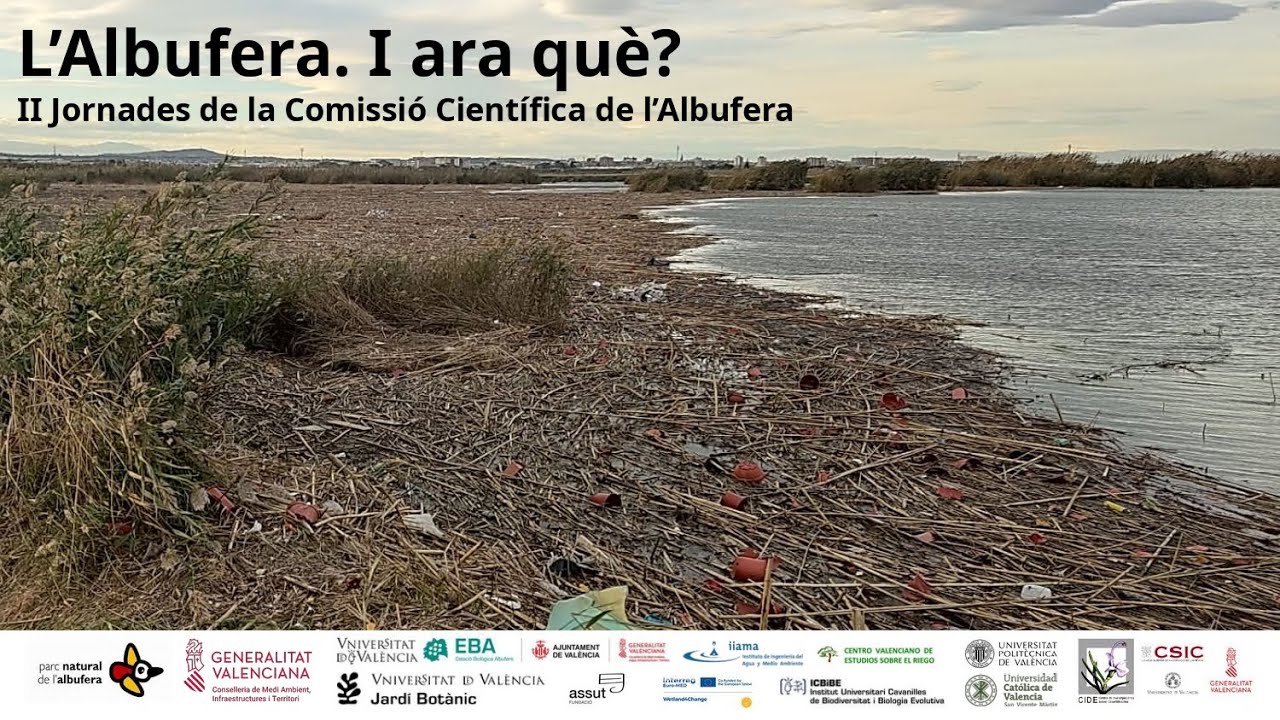 L'Albufera. I ara què? Jornades de la Comissió Científica de l'Albufera - 26 de novembre (matí)