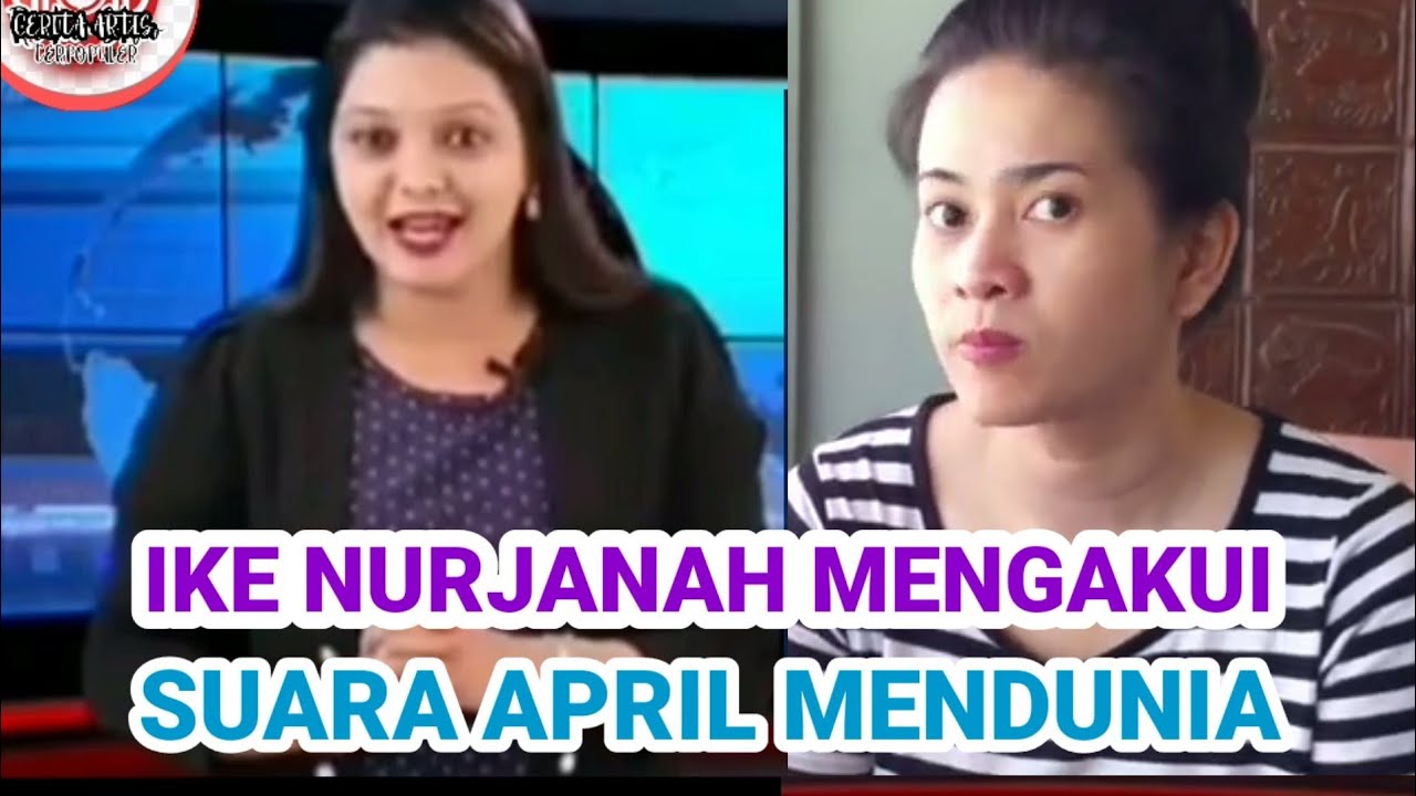 IKE NURJANAH MENGAKUI SUARA APRIL CIREBON MENDUNIA 