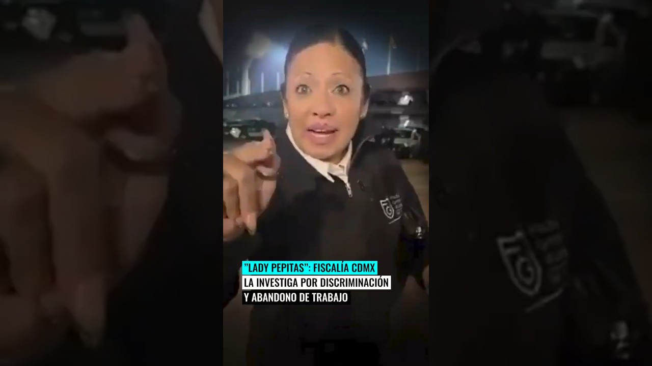 🚨 Fiscal&iacute;a CDMX investiga a #LadyPepitas por discriminaci&oacute;n y abandono de trabajo 🏛️