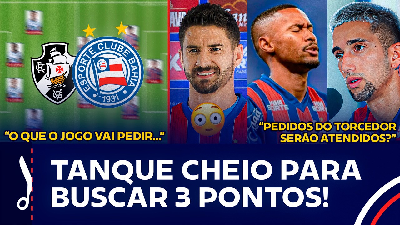 😳 KIKE OLIVERA TITULAR? BANCADA REVELA PROVÁVEL ESCALAÇÃO DO BAHIA CONTRA O VASCO!