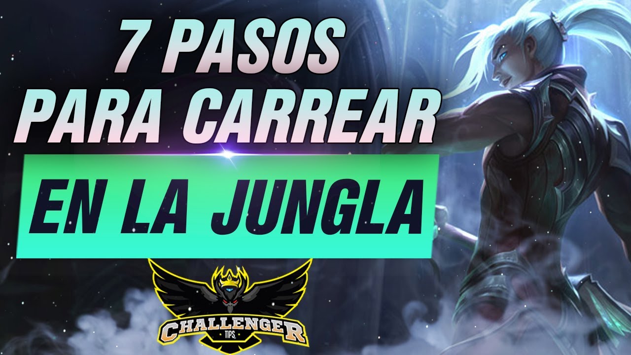 7 PUNTOS CLAVES PARA MEJORAR EN LA JUNGLA
