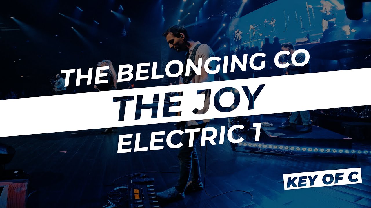 The Joy // The Belonging Co | Live In Ear Mix | Electric Guitar 1 key of C