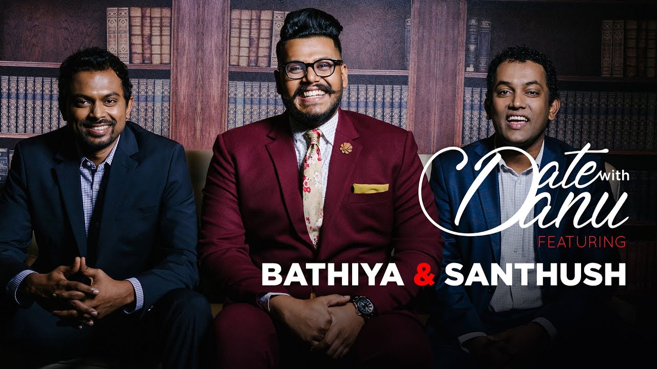 Date With Danu | Bathiya & Santhush