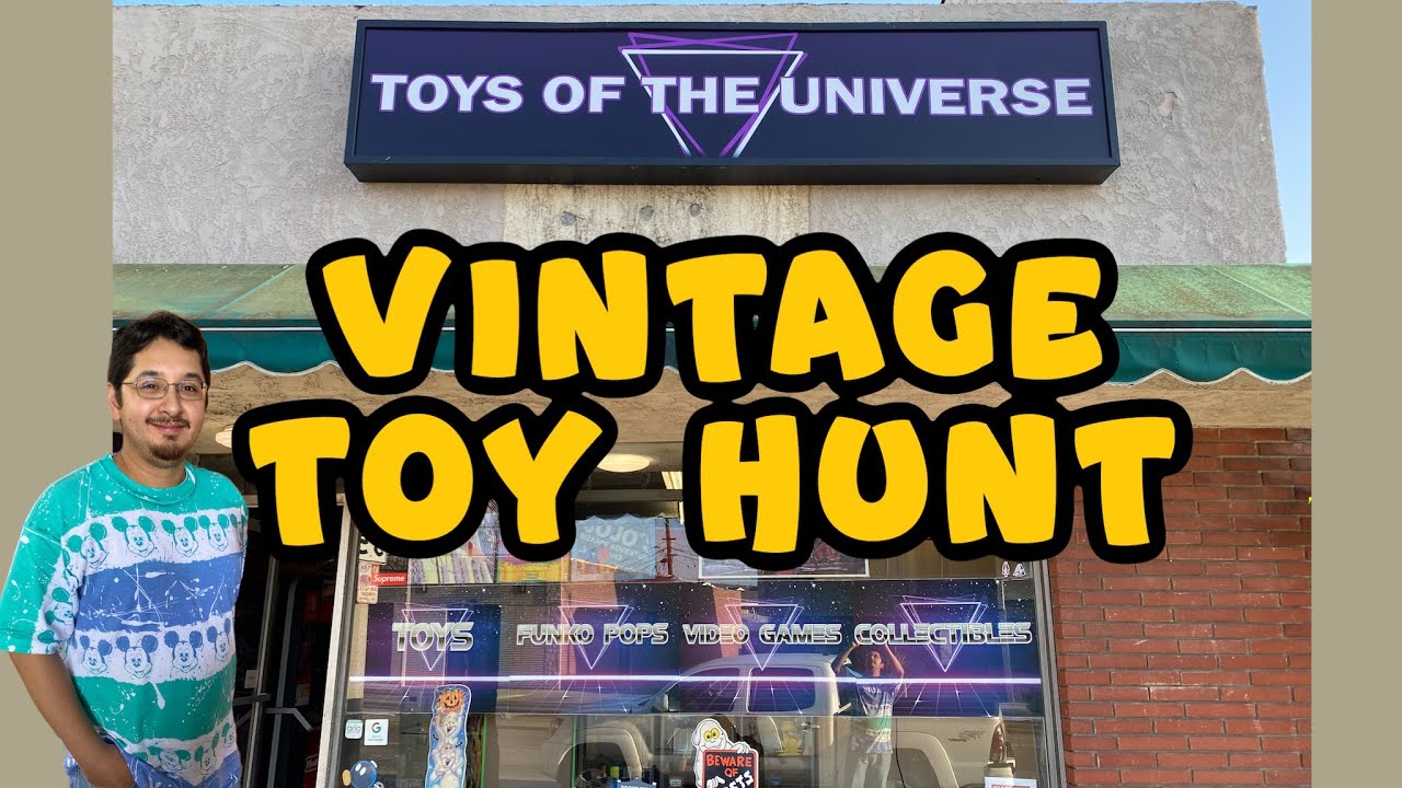 Toy Hunt at Toys Of The Universe Torrance CA vintage toy hunting for 80s & 90s toys