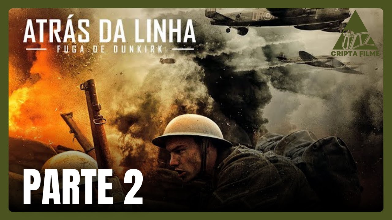 Atrás da Linha: Fuga para Dunkirk | PARTE 2