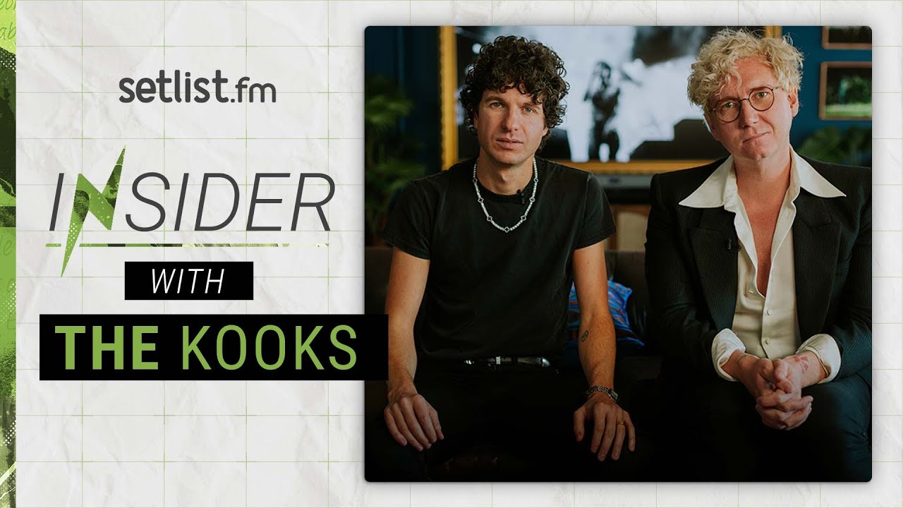 Setlist Insider: The Kooks