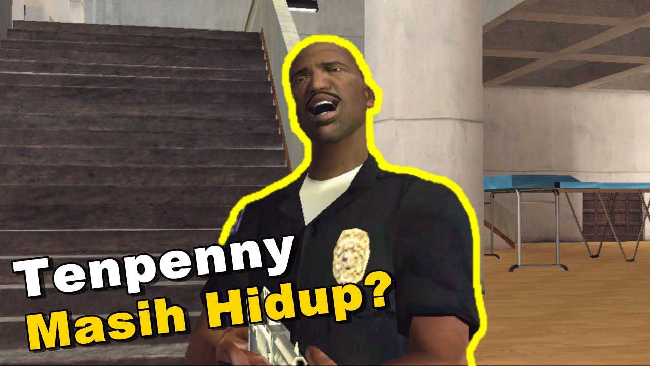 Tenpenny Ternyata Masih Hidup - GTA San Andreas Dyom