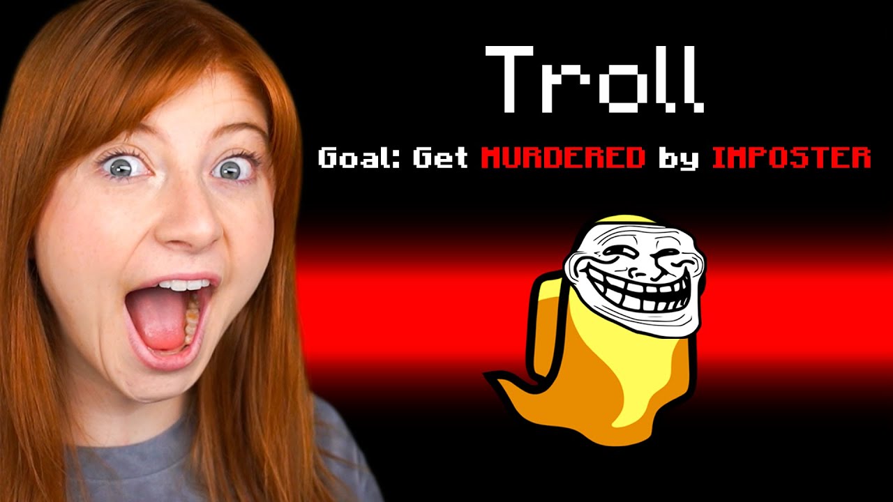 I Tried to Die in Among Us - Troll Mod